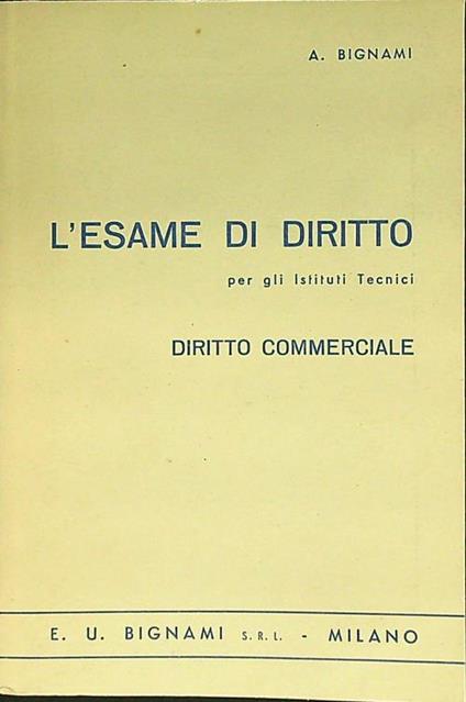 L' esame di diritto - Diritto commerciale - A. M. Bignami - copertina