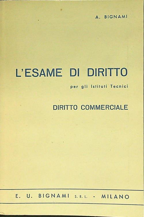 L' esame di diritto - Diritto commerciale - A. M. Bignami - copertina