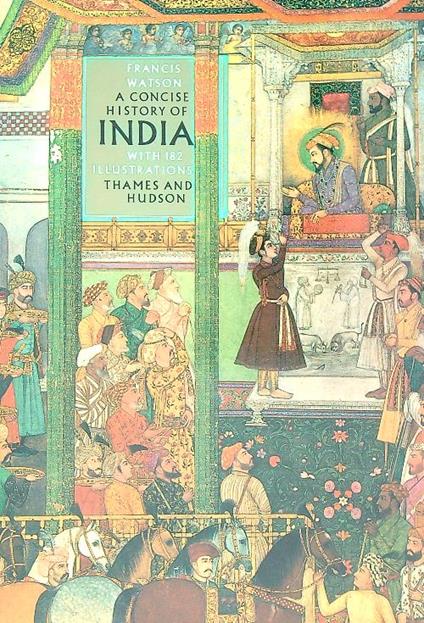 A Concise History of India - Francis Watson - copertina