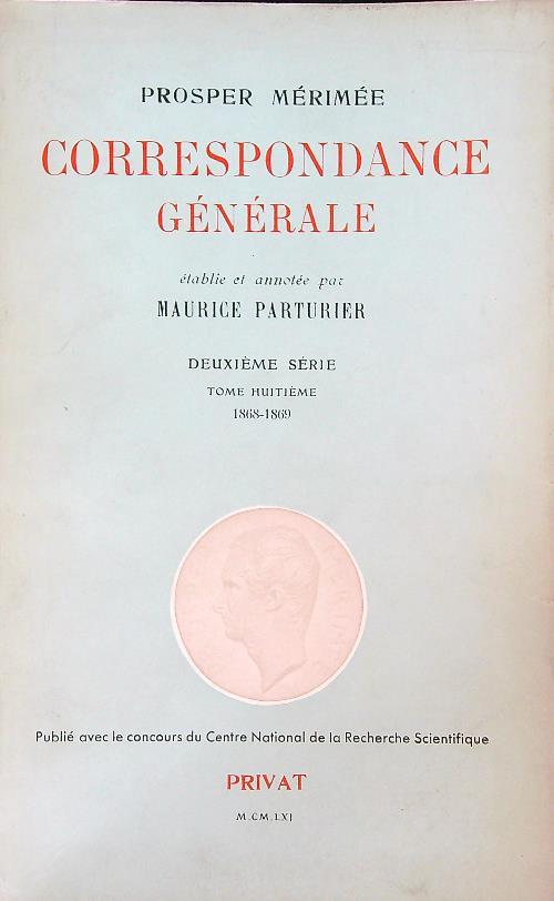 Correspondance generale tome Huitieme 1868-1869 - Prosper Mérimée - copertina