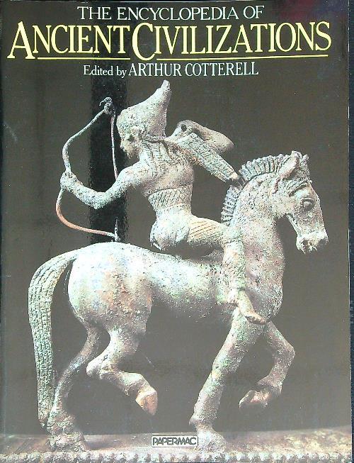 The Encyclopaedia of Ancient Civilizations - Arthur Cotterell - copertina