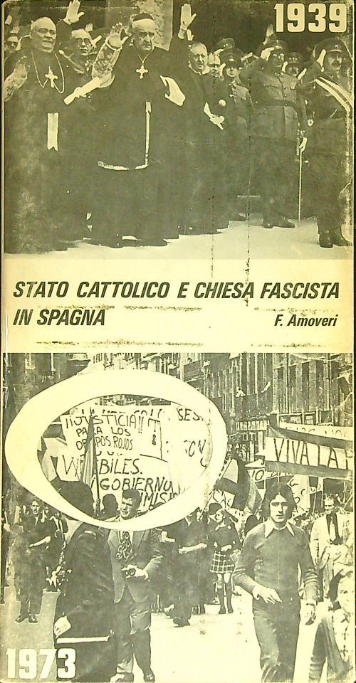 Stato cattolico e chiesa fascista in Spagna - Francesco Amerio - copertina