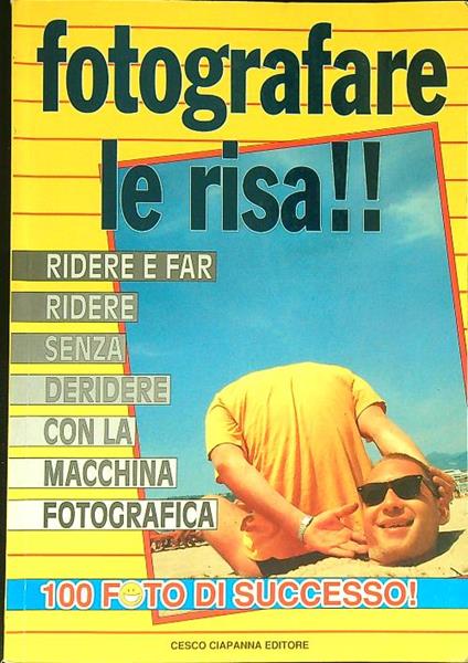 Fotografare le risa!! - Alessandro Ciapanna - copertina