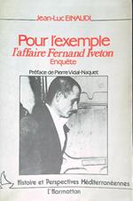 Pour l'exemple. L'affaire Fernand Iveton: enquete