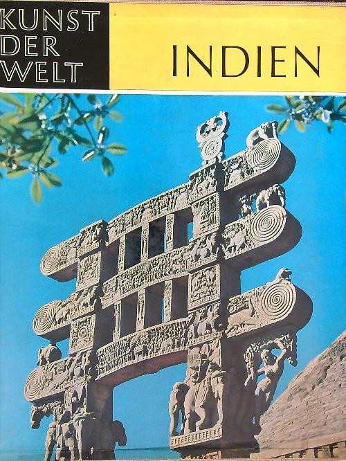 Kunst der Welt . Indien, Fünf Jahrtausende Indischer Kunst