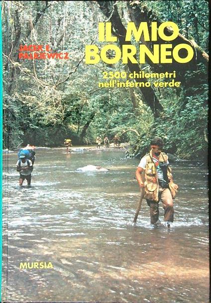 Il mio Borneo - Jacek E. Palkiewicz - copertina