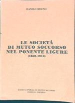 Le società di mutuo soccorso nel ponente ligure 1850-1914