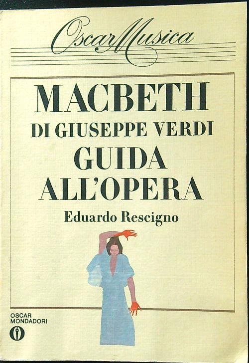 Macbeth guida all'opera - Eduardo Rescigno - copertina