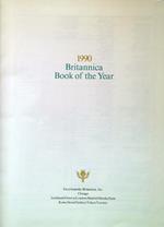 Encyclopaedia Britannica 1990 Book of the Year. Events of 1989