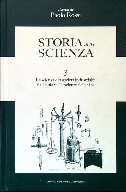Storia della Scienza 3. La scienza e la società industriale - Paolo Rossi - copertina