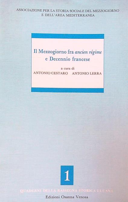 Il Mezzogiorno fra ancien régime e decennio francese - Antonio Cestaro - copertina