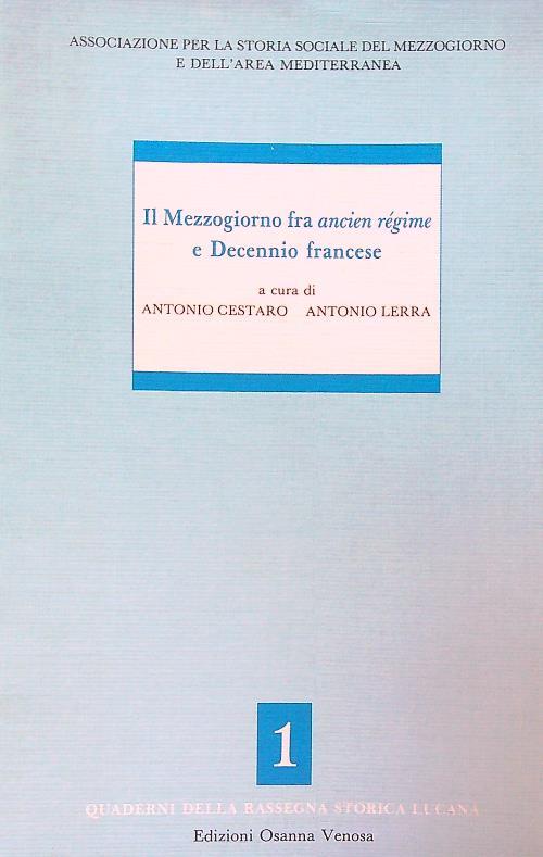 Il Mezzogiorno fra ancien régime e decennio francese - Antonio Cestaro - copertina