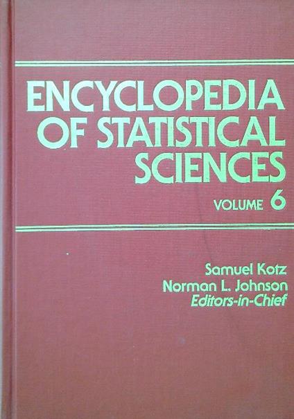 Encyclopedia of Statistical Sciences. Volume 6 - copertina