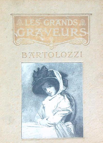 Bartolozzi et les graveurs au pointille en Angleterre a la fin du dix-huiteme siecle - copertina