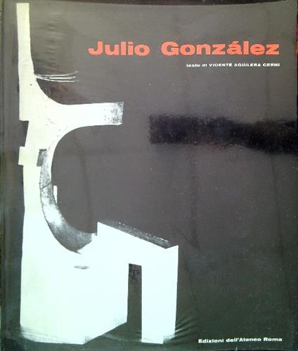 Julio Gonzalez - Vicente Aguilera Cerni - copertina