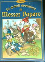 Le grandi avventure di Messer Papero