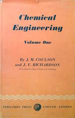 Chemical Engineering. Volume One