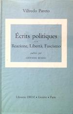 Ecrits politiques 2. Reazione, Libertà, Fascismo