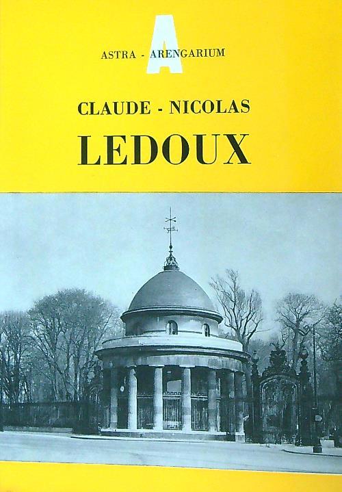 Claude nicolas ledoux 1736-1806 - copertina