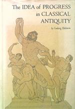 The idea of progress in classical antiquity