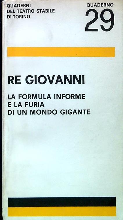 Re Giovanni. La formula informe e la furia di un mondo gigante - copertina