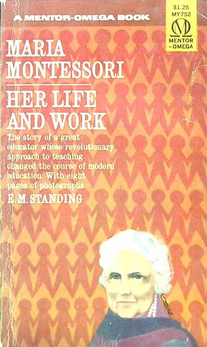 Her life and work - Maria Montessori - copertina