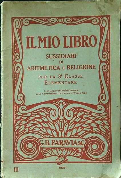 Il mio libro. Sussidiari di aritmetica e religione 3aclasse - copertina