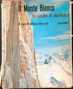 Il Monte Bianco. Un secolo di alpinismo II