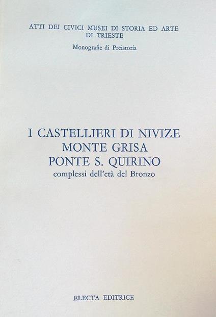 I castellieri di Nivize Monte Grisa Ponte S. Quirino - copertina