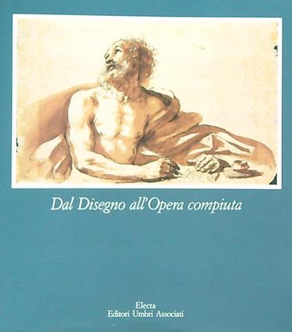 Dal Disegno all'Opera Compiuta - Mario Di Giampaolo - copertina