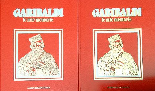 Garibaldi. Le Mie Memorie. 2vv