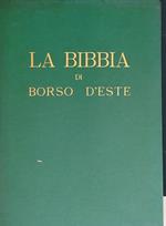 La Bibbia di Borso d'Este. Ricupero e riproduzione con uno studio di Adolfo Venturi e sei tavole a colori