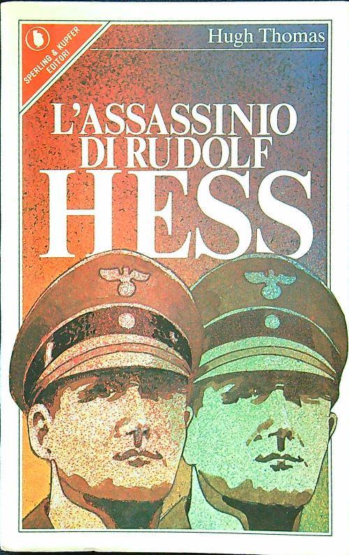 L' assassinio di Rudolf Hess - Hugh Thomas - copertina