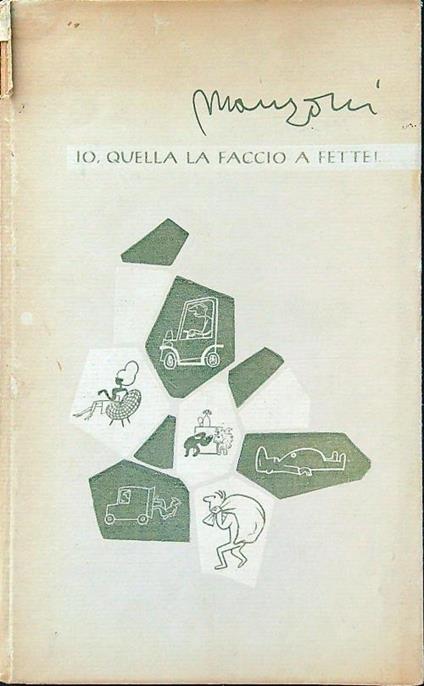 Io, quella la faccio a fette! - Carlo Manzoni - copertina
