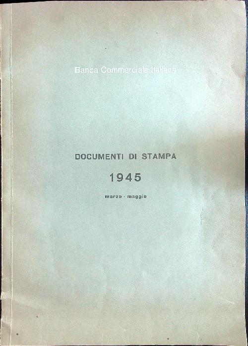 Documenti di stampa 1945 marzo-maggio - copertina