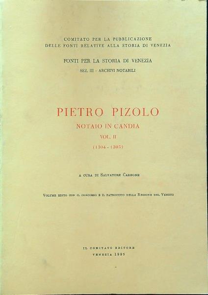 Pietro Pizolo notaio in Candia vol. II - Salvatore Carbone - copertina