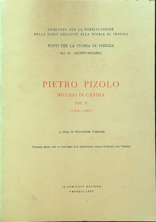 Pietro Pizolo notaio in Candia vol. II - Salvatore Carbone - copertina