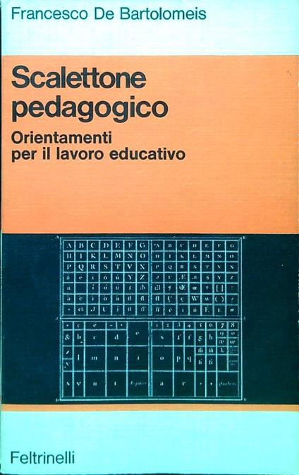 Scalettone pedagogico. Orientamenti per il lavoro educativo - Francesco De Bartolomeis - copertina