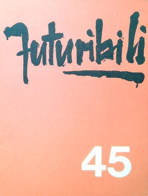 Futuribili 45/Aprile 1972 - copertina