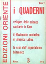 I Quaderni. Anno 5 - Numero 3/Marzo 1970