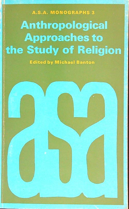 Anthropological Approaches to the Study of Religion - Anton Michel - copertina