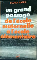 Un grand passage : de l'école maternelle à l'école élémentaire