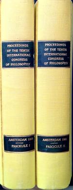 Proceedings of the tenth international congress of philosophy - Fascicule I+II