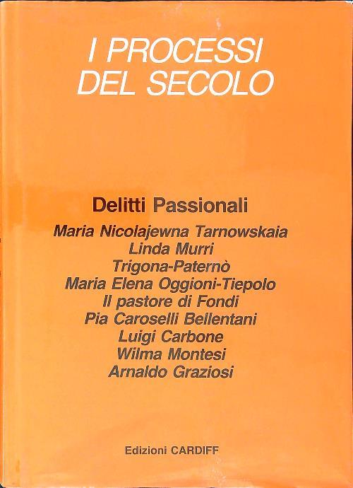 I processi del secolo. Delitti passionali - copertina