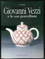 Giovanni Vezzi e le sue porcellane