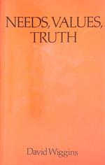 Needs, Values, Truth