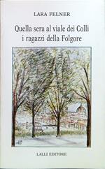Quella sera al viale dei Colli i ragazzi della Folgore