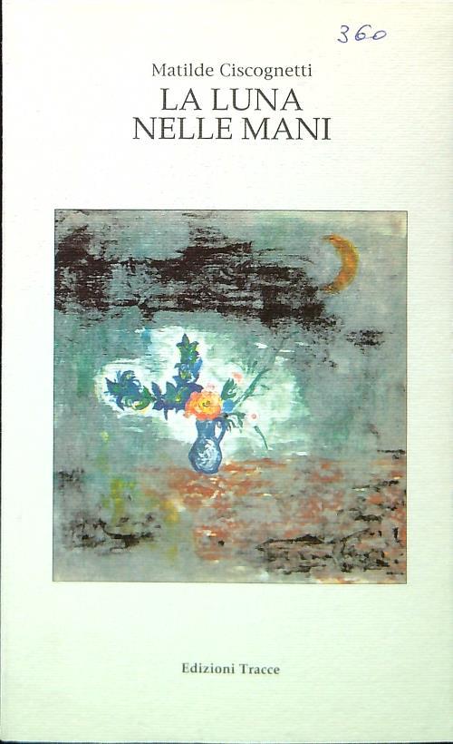 La luna nelle mani