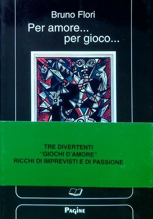 Per amore... per gioco..