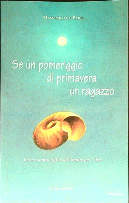 Se un pomeriggio di primavera un ragazzo - Massimiliano Paris - copertina